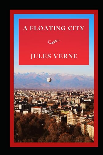 A Floating City: A Floating City Adventure von Independently published
